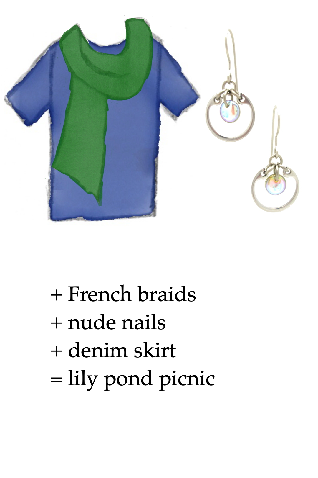 style sketch of a blue tee + emerald green scarf with pale rainbow and silver-tone modern circle earrings by wraptillion; text on image reads + French braids + nude nails + denim skirt = lily pond picnic