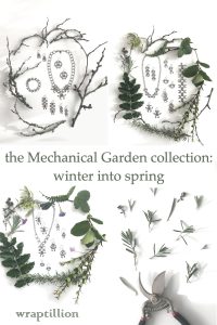 A compiled image of flatlays featuring bare and evergreen branches and early spring flowers surrounding modern botanical-inspired jewelry. Text on image reads: the Mechanical Garden collection: winter into spring; wraptillion.